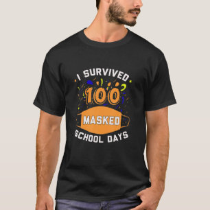 Camiseta Sobrevivi A 100 Dias Escolares Mascarados Engraçad