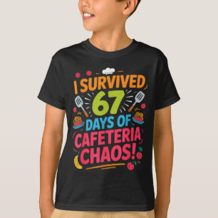 Camiseta Sobrevivi a 67 Dias De Caos Na Cafeteria Almoço Da