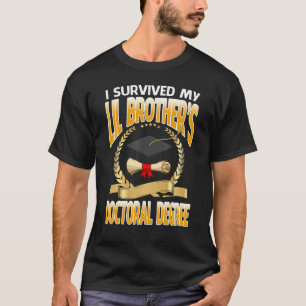 Camiseta Sobrevivi à Formatura de Doutorado do Meu Irmãozin