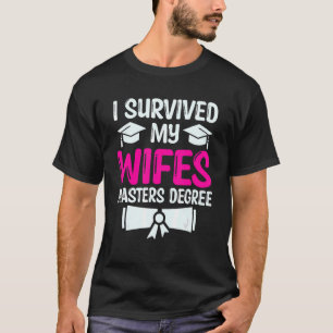Camiseta Sobrevivi à graduação de Mestrados 1 da minha espo