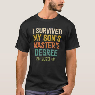 Camiseta sobrevivi à graduação em mestrados dos meus filhos