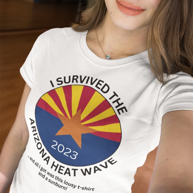 Camiseta Sobrevivi à onda de calor da Arizona em 2023 (Criador carregado)