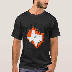 Camiseta Sobrevivi à onda de calor no texas em 1980 retro t