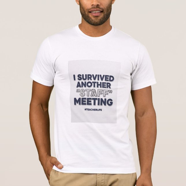 Camiseta Sobrevivi a Outra Reunião de Professores - Profess (Frente)