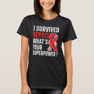 Camiseta Sobrevivi à Sepsis Qual é o seu super poder Sepsis