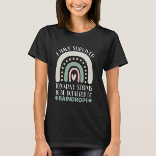 Camiseta Sobrevivi a Tempestades Demais Para Ser Incomodado