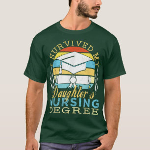 Camiseta Sobrevivi ao Diploma de Enfermagem da Minha Filha