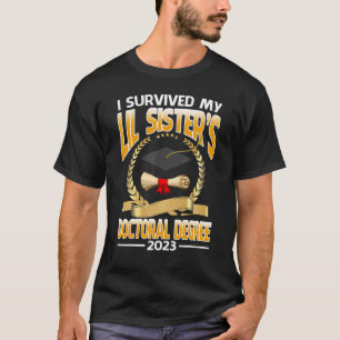Camiseta Sobrevivi ao doutorado da minha irmã Lil 2023 Gr