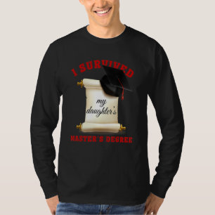 Camiseta Sobrevivi ao Mais velho de mestrado da minha filha