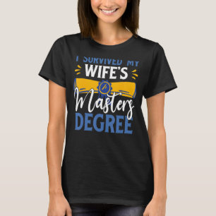 Camiseta Sobrevivi ao marido Legal do mestrado da minha esp
