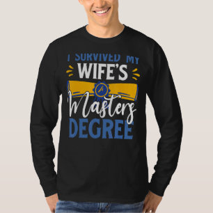 Camiseta Sobrevivi ao marido Legal do mestrado da minha esp