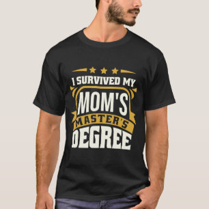 Camiseta Sobrevivi ao mestrado de Mãe