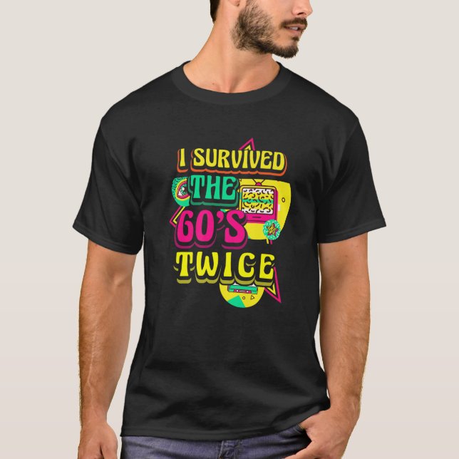 Camiseta Sobrevivi Ao Nascimento De 60 Anos De Paz Duas Vez (Frente)