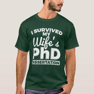 Camiseta Sobrevivi ao PhD do meu marido
