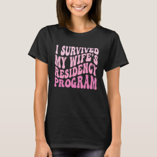Camiseta Sobrevivi ao Programa de Residência da Minha Espos