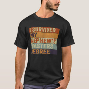 Camiseta Sobrevivi aos Mestrados do meu sobrinho, Graduação