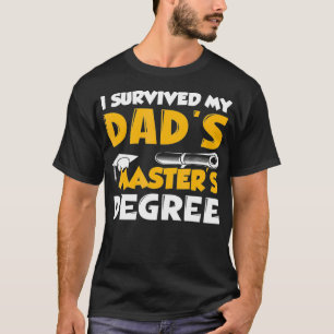 Camiseta Sobrevivi aos meus Mestrados Pais Festa de formatu