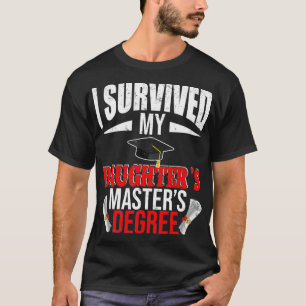 Camiseta Sobrevivi Às Minhas Filhas Mestrados De Gradu Engr