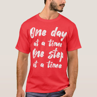 Camiseta Sobriedade Um Dia De Cada Vez Um Passo De Cada Vez