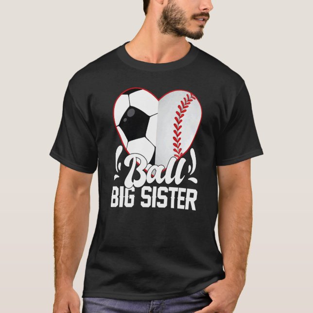 Camiseta Soccer Baseball Softball Sister Ball Big Sister He (Frente)