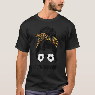 Camiseta Soccer Bonus Mãe Vida Cabelo Maluco Leopardo Mothe