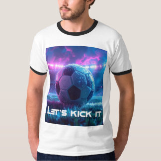 CAMISETA SOCCER - FOOTBALL - LET'S KICK IT