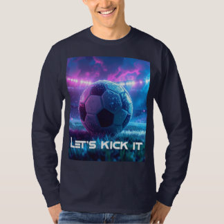 CAMISETA SOCCER - FOOTBALL - LET'S KICK IT
