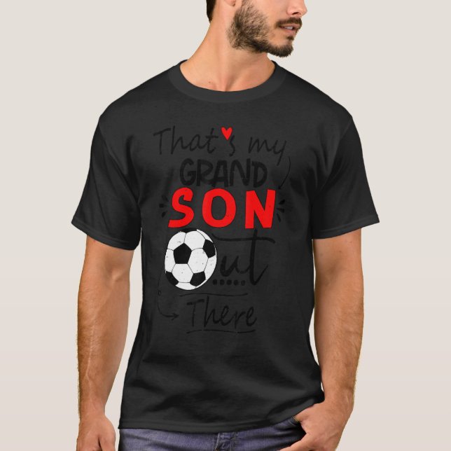 Camiseta Soccer grandma  that's my grandson out there footb (Frente)