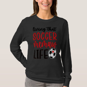Camiseta Soccer Memaw Life Soccer Vovó Memaw 1