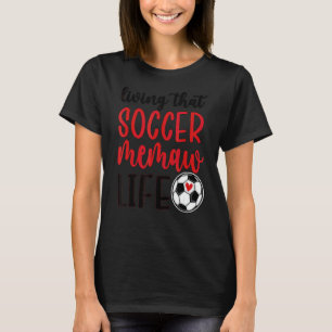 Camiseta Soccer Memaw Life Soccer Vovó Memaw 1