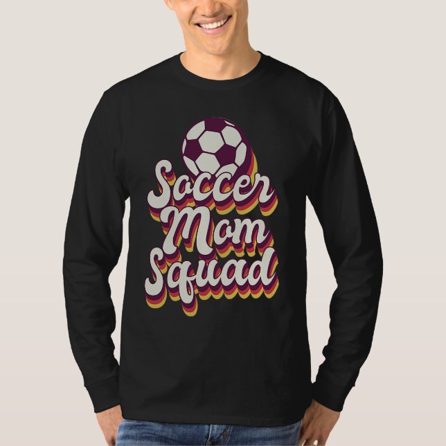 Camiseta Soccer Mom Squad Mom Life  for Mom (Frente)