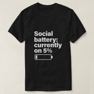 Camiseta Social Battery Low Funny - Introvert Gift