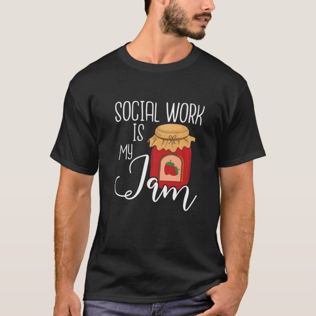 Camiseta Social Work Is My Jam  Public Social Worker Casewo (Frente)
