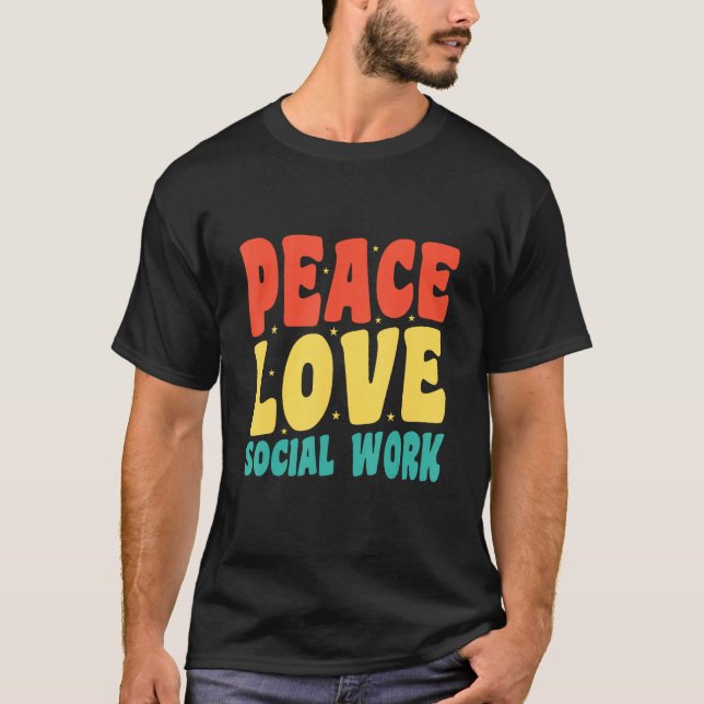 Camiseta Social Worker Appreciation  Peace Love Social Work (Frente)