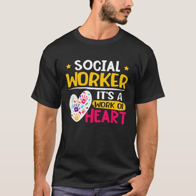 Camiseta Social Worker  It's A Work Of Heart (Frente)