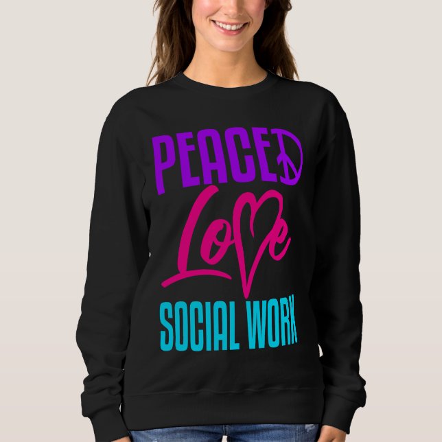 Camiseta Social Worker Work Peace Love Masters MSW Graduati (Frente)