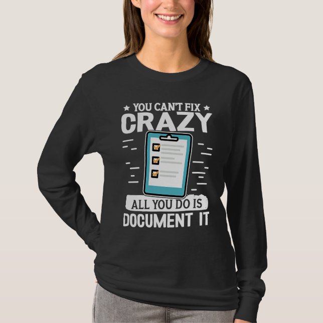 Camiseta Social Workers You Can't Fix Crazy All You Do Is D (Frente)