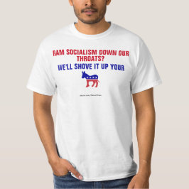 Camiseta Socialismo da ram abaixo de nosso empurrão das