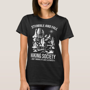 Camiseta Sociedade de Caminhada Tropeçar e Cair Não se Preo