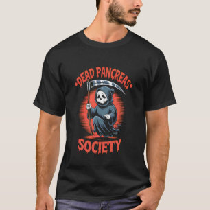 Camiseta Sociedade do Pâncreas Morto Ceifador Engraçado Dia