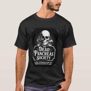 Camiseta Sociedade do Pâncreas Morto Crânio Diabet
