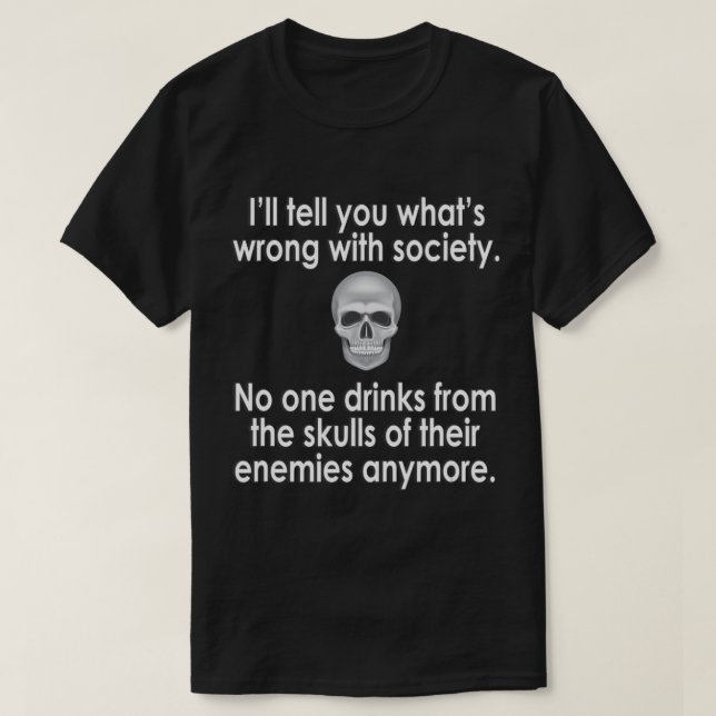Camiseta Sociedade Errada Bebe Do Crânio Do Seu Inimigo (Frente do Design)