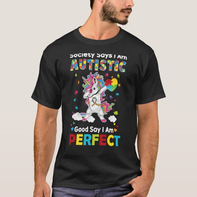Camiseta Society Says I am Autistic God Says I am Perfect A (Frente)