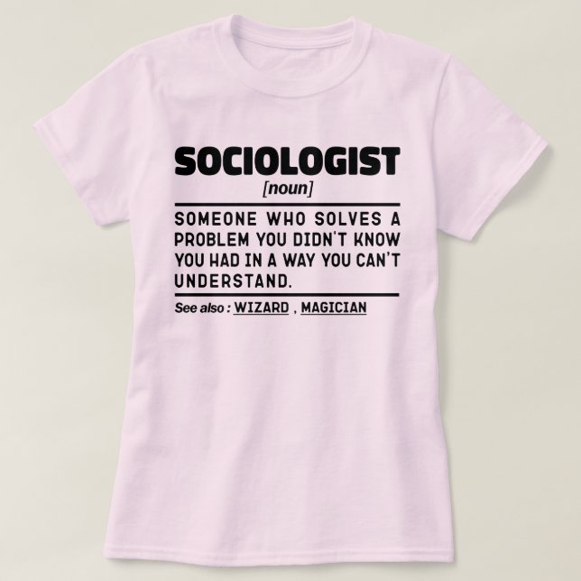 Camiseta Sociólogo Noun Human Behaviour Teacher Sociology (Frente do Design)