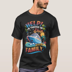 Camiseta Socorro Estou Preso No Navio Com Minhas Férias Em