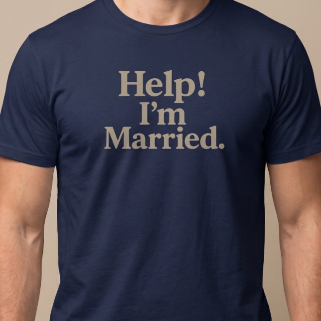 Camiseta Socorro! Eu sou Casada (Criador carregado)