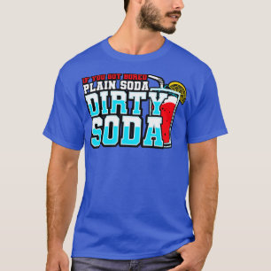 Camiseta Soda Suja Se Você Ficou Entediado Com Soda Simples