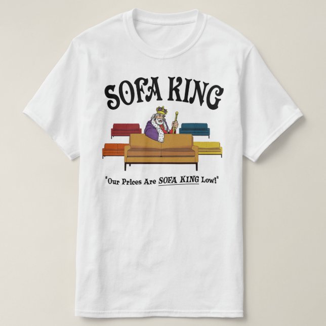 Camiseta Sofa King - Nossos Preços São Sofá King Baixo (Frente do Design)