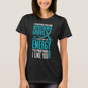 Camiseta Sofro De Miastenia Gravis Funny Myasenia G