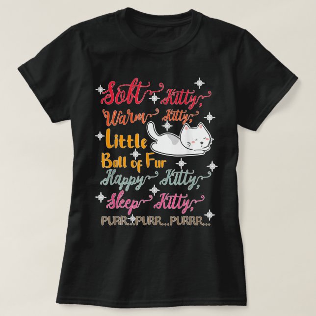 Camiseta Soft Kitty Warm Kitty Little Ball Of Fur Sleep Kit (Frente do Design)